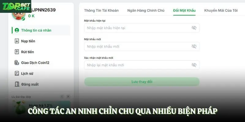 Công tác an ninh chỉn chu qua nhiều biện pháp