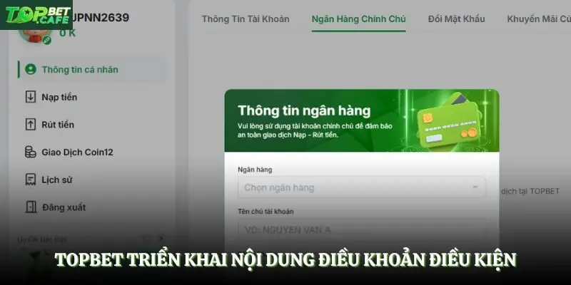 Topbet triển khai nội dung điều khoản điều kiện