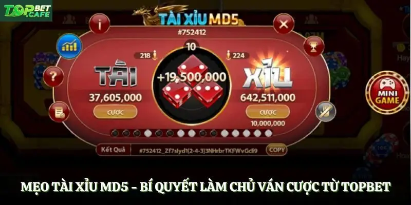 Mẹo Tài Xỉu MD5 - Bí Quyết Làm Chủ Ván Cược Từ Topbet