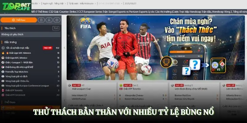 Thử thách bản thân với nhiều tỷ lệ bùng nổ